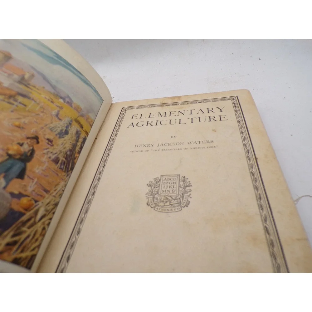 Vintage 1923 Elementary Agriculture Hardcover Book Henry Jackson Waters Ginn Co